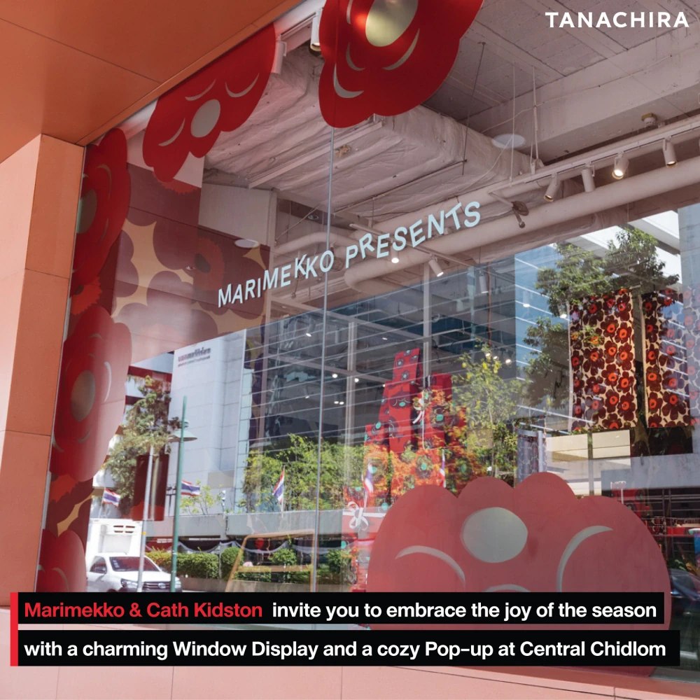 Marimekko & Cath Kidston invite you to embrace the joy of the season with a charming Window Display and a cozy Pop-up at Central Chidlom