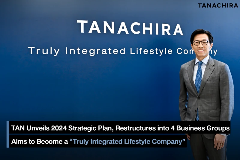 TAN Unveils 2024 Strategic Plan, Restructures into 4 Business Groups, Aims to Become a “Truly Integrated Lifestyle Company”