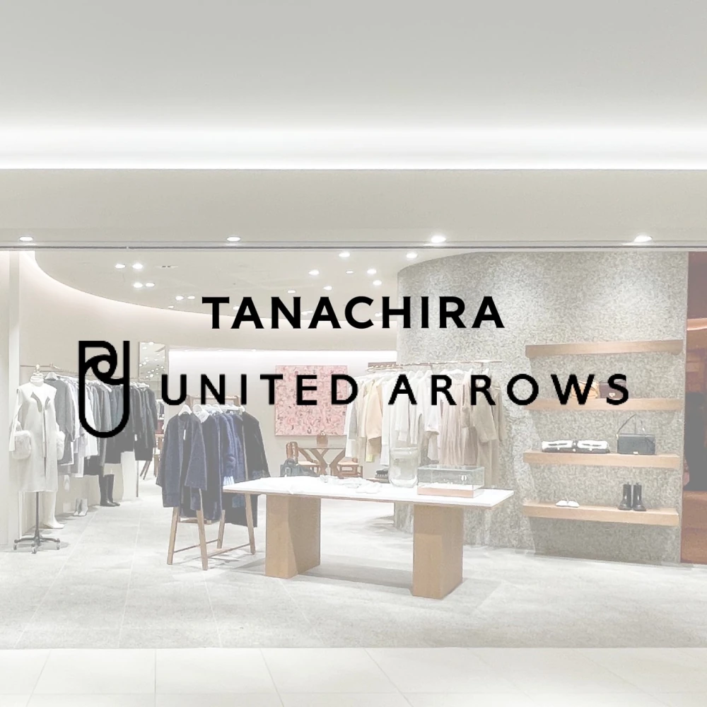 TANACHIRA ปิดดีลได้สิทธิ์ UNITED ARROWS แบรนด์ชั้นนำจากญี่ปุ่น เสริมแกร่งพอร์ตกลุ่มแฟชั่น เตรียมเปิดคอนเซปต์สโตร์แรกภายใน Q2 ณ THE EMSPHERE