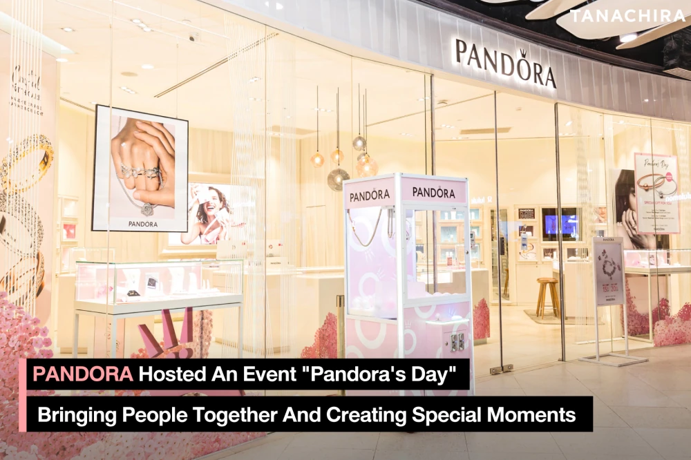 PANDORA Hosted an Event "Pandora's Day", Bringing People Together and Creating Special Moments