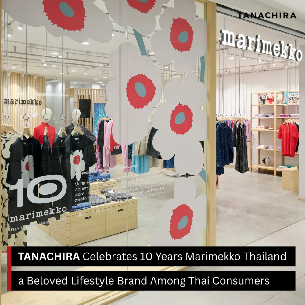 TANACHIRA Group Celebrates 10 Years of Marimekko in Thailand, a Beloved Lifestyle Brand Among Thai Consumers